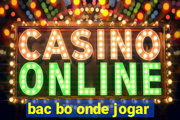 bac bo onde jogar